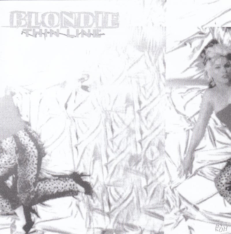 Blondie — Thin Line