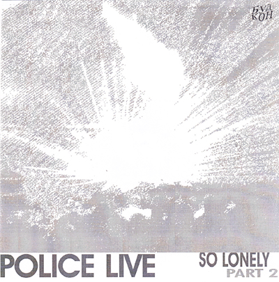 POLICE - SO LONELY  (LIVE PART 2)