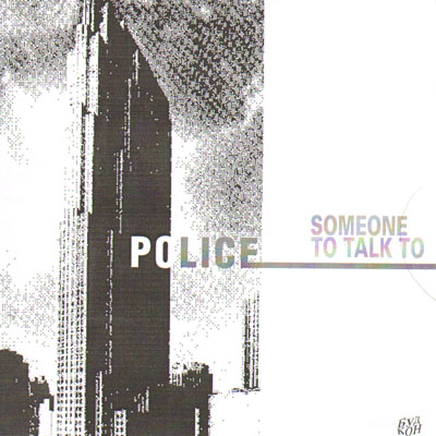POLICE - SOMEONE TO TALK TO