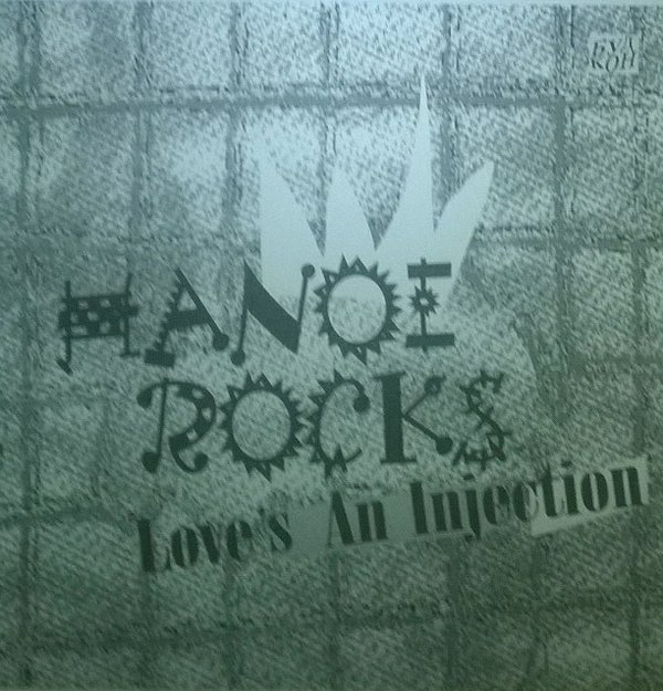 Hanoi Rocks ‎– Love`s An Injection