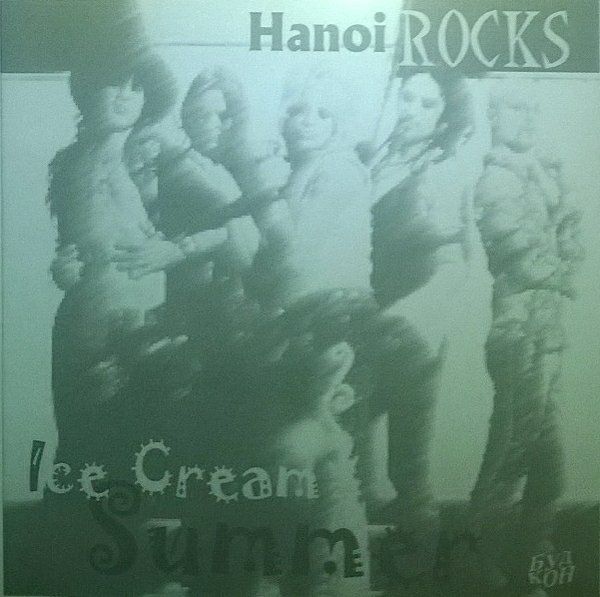 Hanoi Rocks ‎– Ice Cream Summer