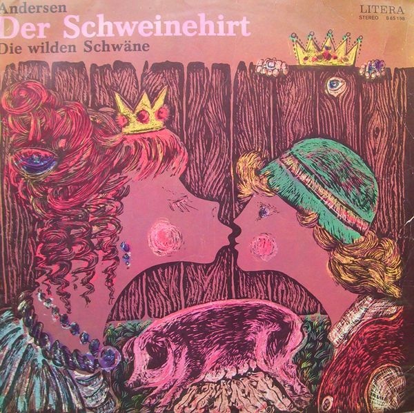 Hans Christian Andersen ‎– Der Schweinehirt / Die Wilden Schwäne  [по заказу немецкой фирмы LITERA 8 65 198]