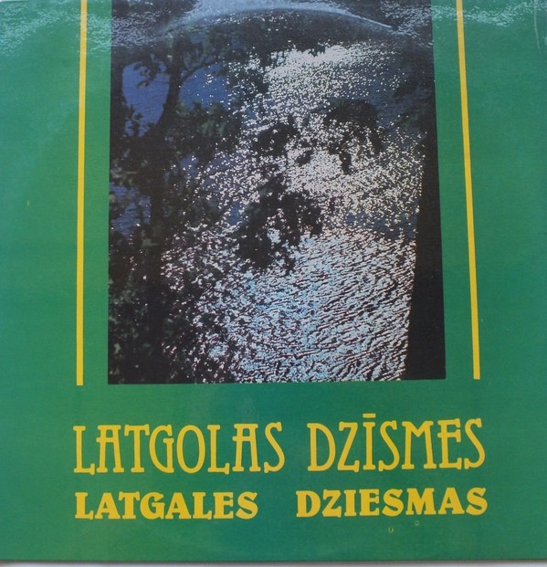 Valdis  Muktupāvels and Andris Kapusts. Latgolas dzīsmes. Latgales dziesmas [Songs of Latgale].