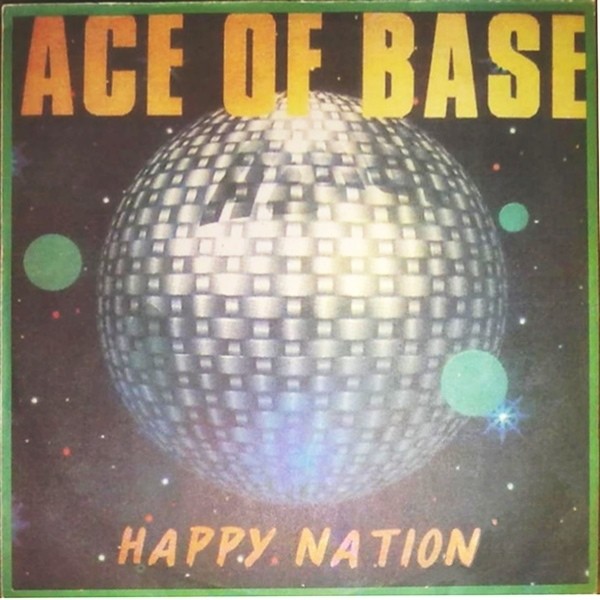 Ace Of Base. Happy Nation