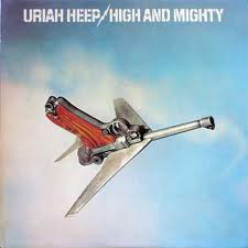 URIAH HEEP «High And Mighty»