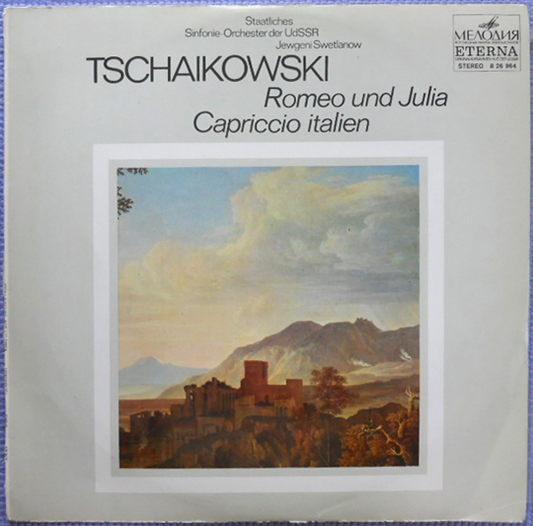 Tschaikowski - Romeo Und Julia / Capriccio Italien [по заказу немецкой фирмы ETERNA, 8 26 964]