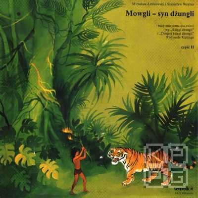 Mowgli - syn dżungli cz.2 ("Маугли - сын джунглей" ч. 2: музыкальная сказка) [по заказу польской фирмы TONPRESS]