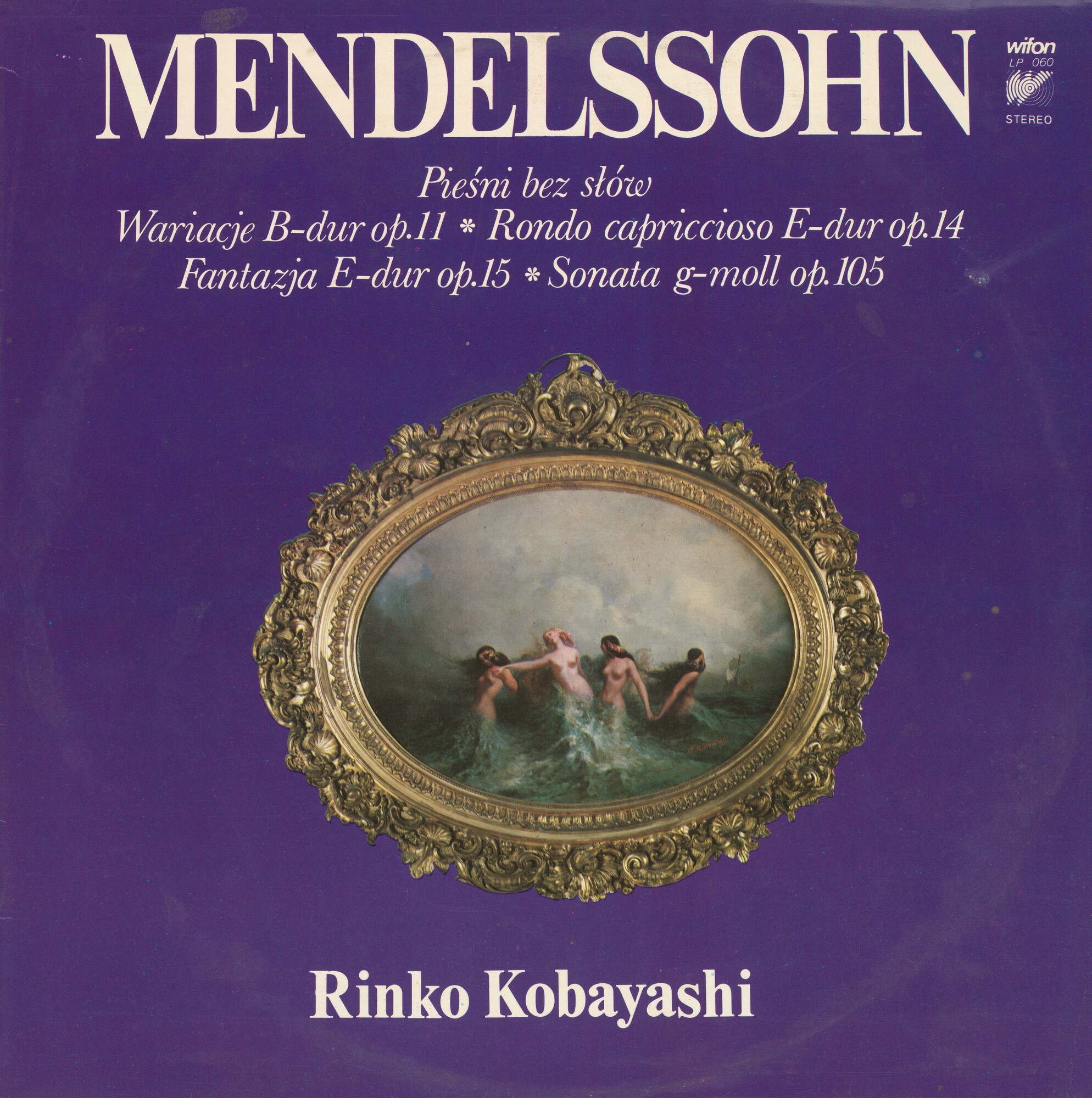 Mendelssohn - Rinko Kobayashi [по заказу польской фирмы WIFON, LP 060]