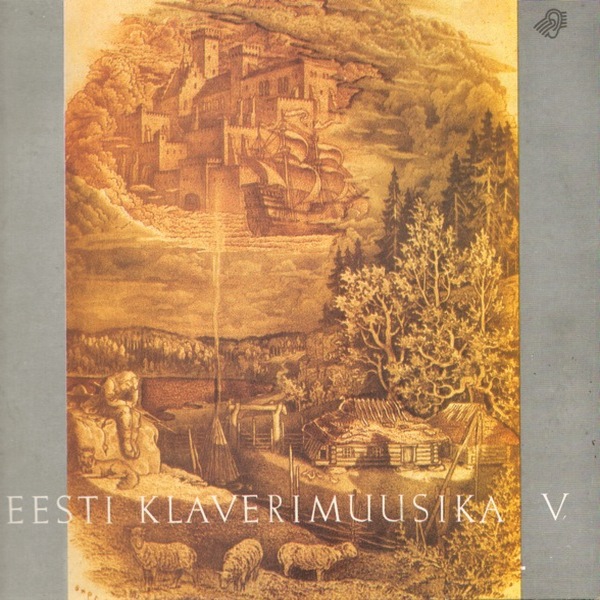 EESTI KLAVERIMUUSIKA V (Эстонская фортепианная музыка-5) -  А. Юозапенайте-Ээсмаа, ф-но