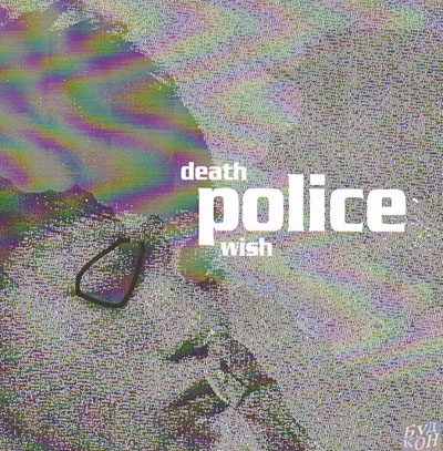 POLICE - DEATHWISH