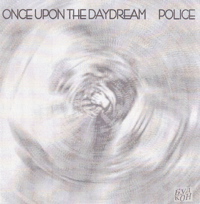 POLICE - ONCE UPON THE DAYDREAM