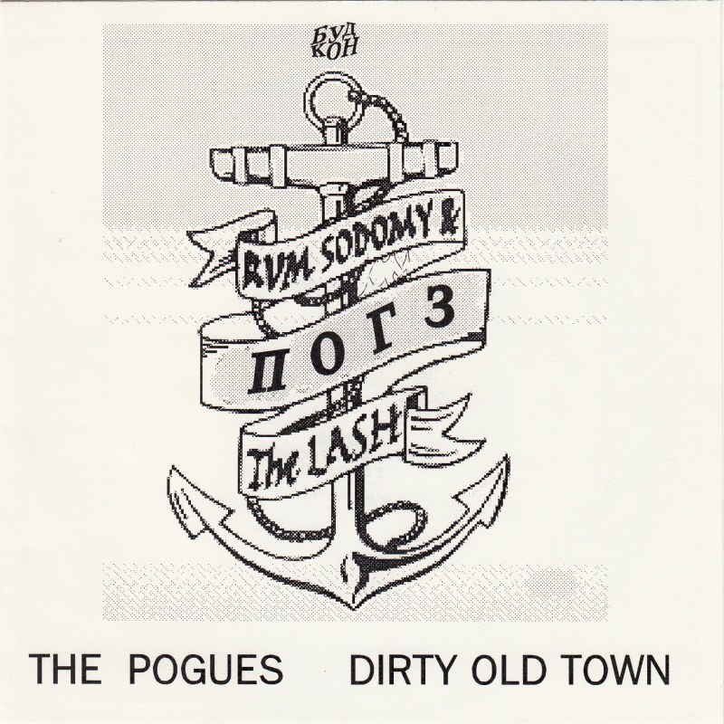 The Pogues — Dirty Old Town
