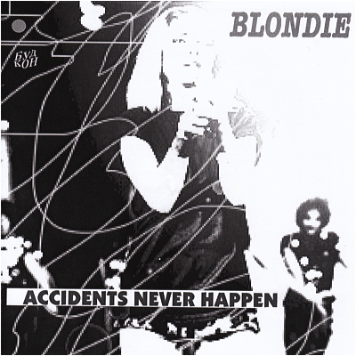 Blondie — Accidents Never Happen (Part 1, 2)