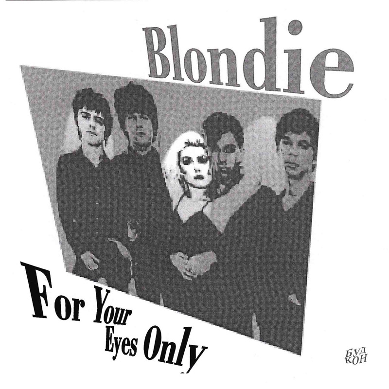 Blondie — For Your Eyes Only