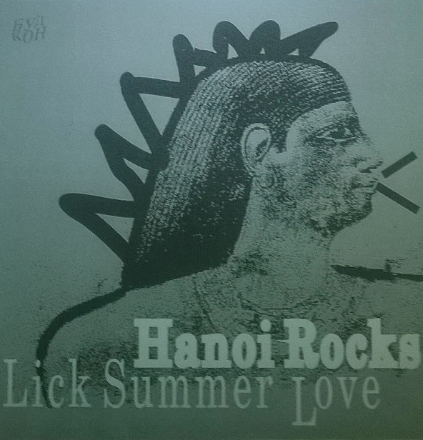 Hanoi Rocks ‎– Lick Summer Love