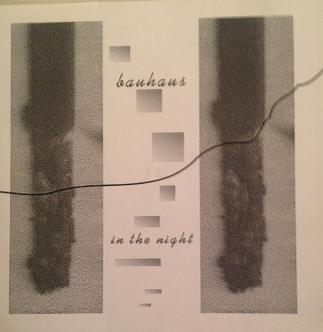 Bauhaus - In The Night
