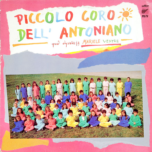 Piccolo Coro Dell' Antoniano (Pod Dyrekcją Mariele Ventre) [по заказу польской фирмы WIFON, LP 125]