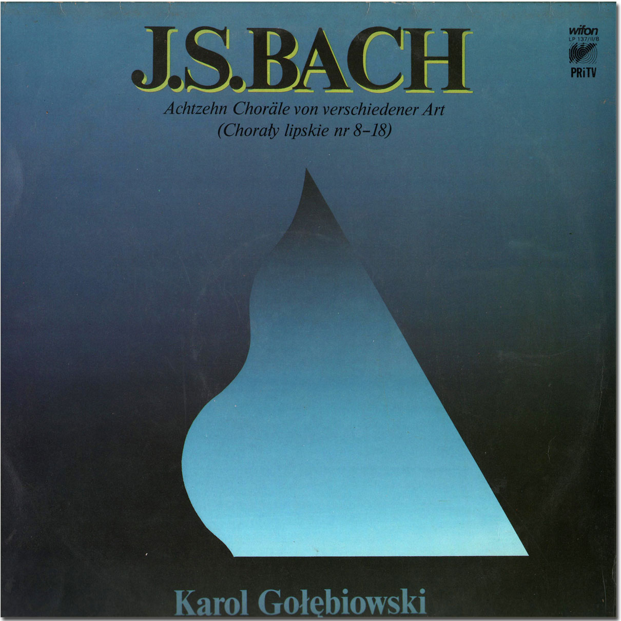 Karol Gołębiowski / J.S. Bach - Chorały lipskie 8-18 [по заказу польской фирмы WIFON, LP 137]
