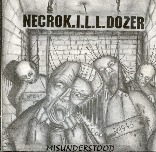 NecroK.I.L.L.Dozer ‎— Misunderstood