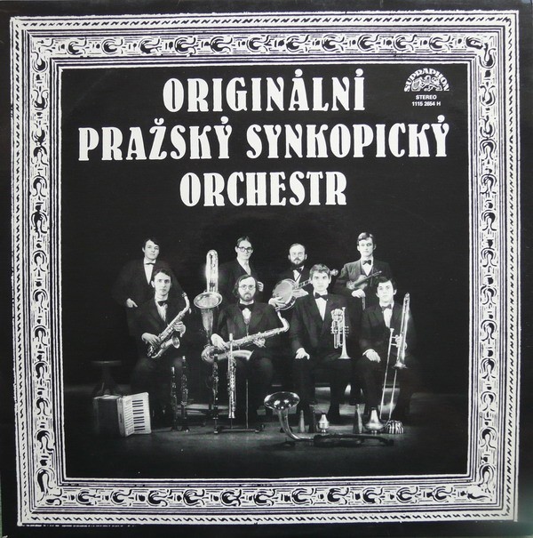 Originální Pražský Synkopický Orchestr [по заказу чешской фирмы SUPRAPHON 1115 2654]
