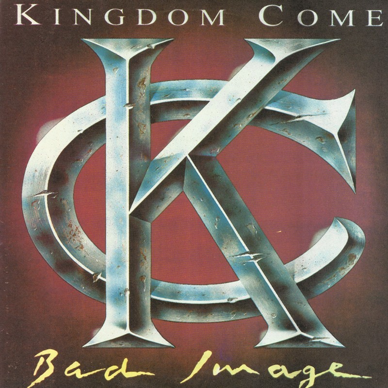 Kingdom Come  ‎– Bad Image