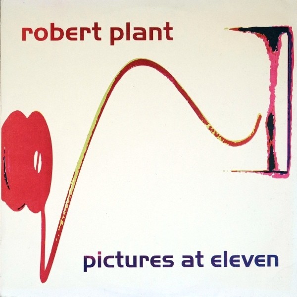 ROBERT PLANT. Pictures At Eleven