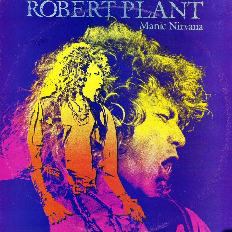 ROBERT PLANT. Manic Nirvana