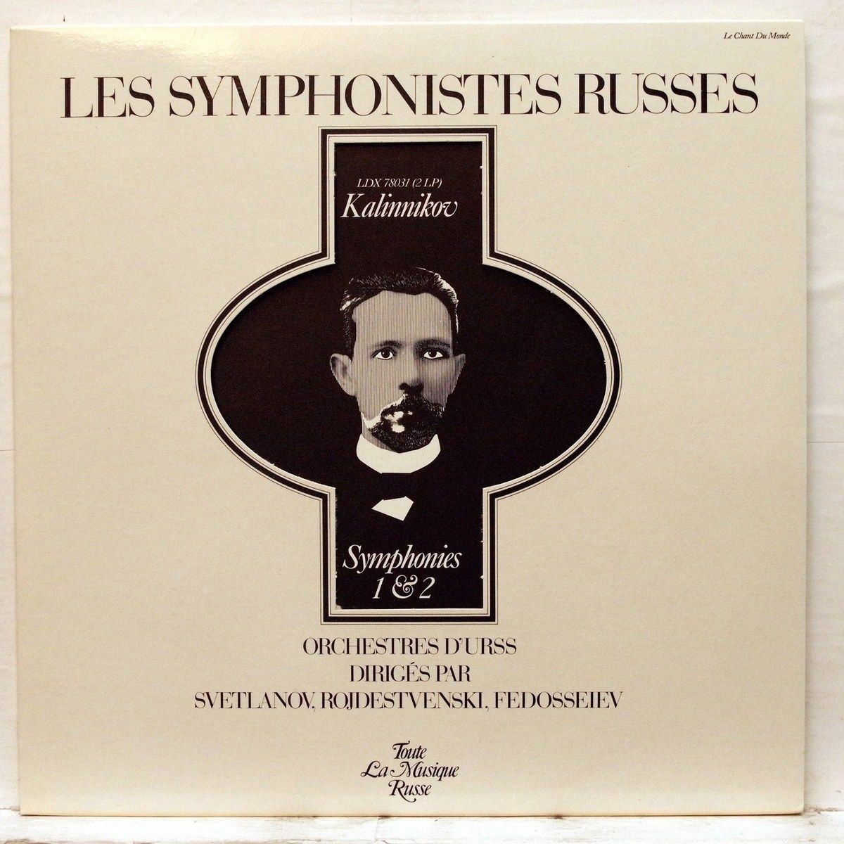 Les Symphonistes Russes. Kalinnikov. Symphonies 1 & 2 (Le Chant Du Monde ‎LDX 78031, 2LP)