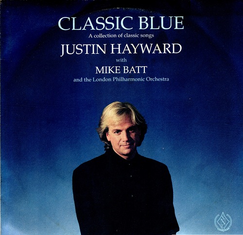 CLASSIC BLUE (A Collection Of Classic Songs). Justin Hayward With Mike Batt and the London Philharmonic Orchestra