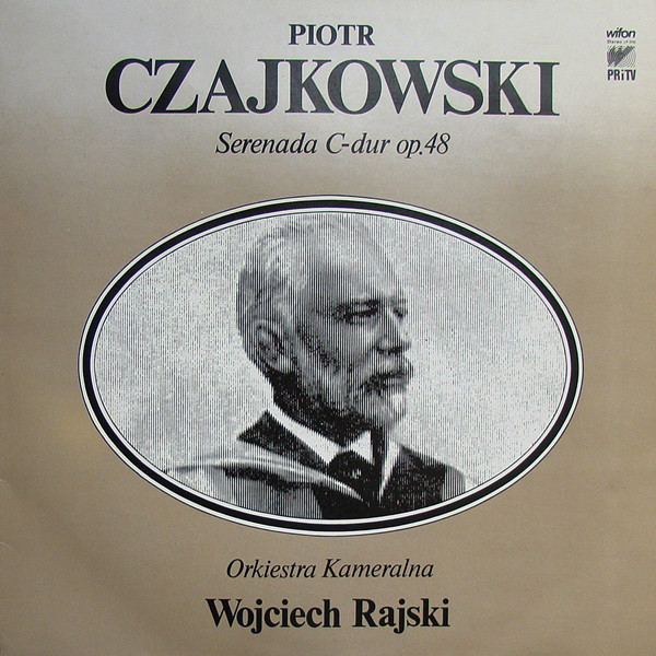Czajkowski - Serenada: Wojciech Rajski   [по заказу польской фирмы WIFON, LP 070]