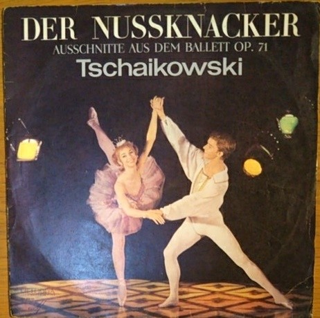 П. Чайковский. Щелкунчик  / Der Nussknacker. Фрагменты из балета (экспортное издание для Германии)