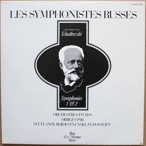 Les Symphonistes Russes. Tchaïkovski. Symphonies 1 & 2 (Le Chant Du Monde ‎LDX 78034, 2LP)