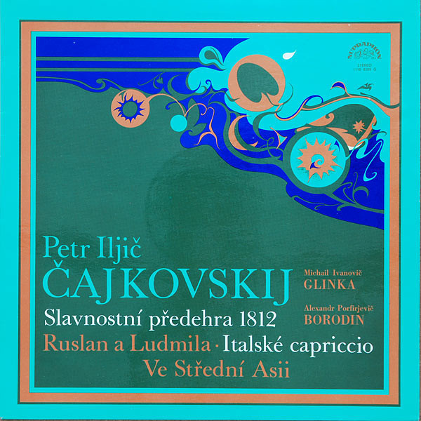 Petr Iljič Čajkovskij / Michail Ivanovič Glinka / Alexandr Porfirjevič Borodin [по заказу чешской фирмы SUPRAPHON ‎1110 8288]