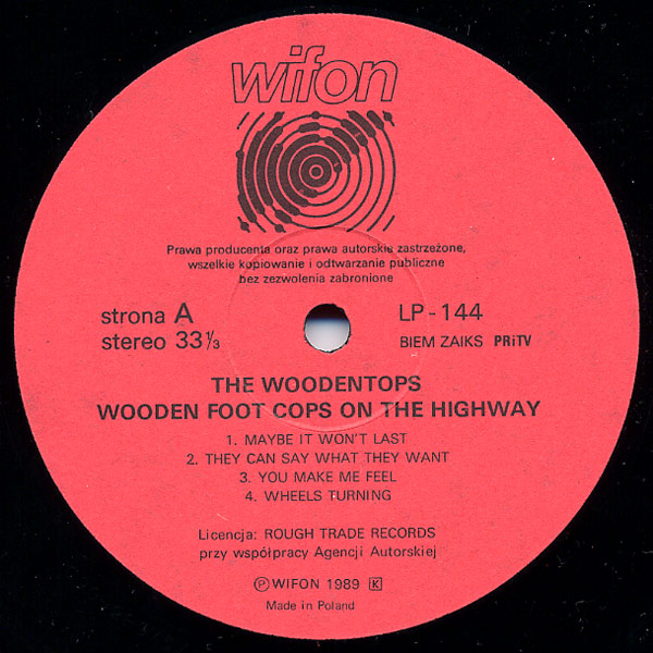 Woodentops, The ‎– Wooden Foot Cops On The Highway [по заказу польской фирмы WIFON, LP 144]