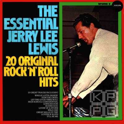 Jerry Lee LEWIS -  The Essential Jerry Lee Lewis. 20 Original Rock'n'Roll Hits [по заказу польской фирмы TONPRESS, SX-T125]