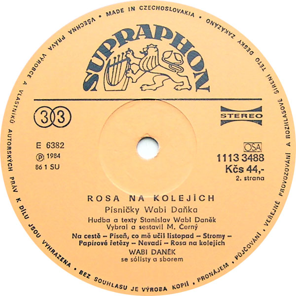 Wabi Daněk ‎– Rosa Na Kolejích (Písničky Wabi Daňka) [по заказу чешской фирмы Supraphon]