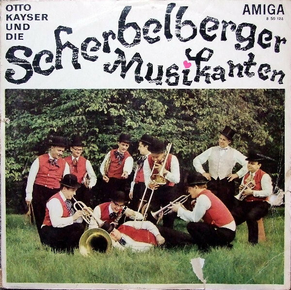 Otto Kayser Und Die Scherbelberger Musikanten [по заказу немецкой фирмы AMIGA 8 50 124]
