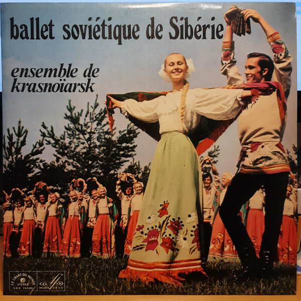 Ensemble De Krasnoïarsk – Ballet Soviétique De Sibérie