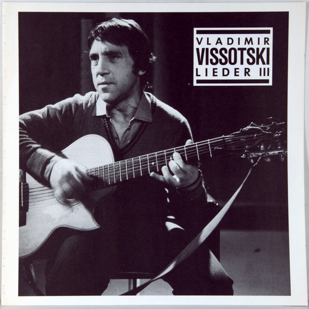 Vladimir Vissotski. Lieder III