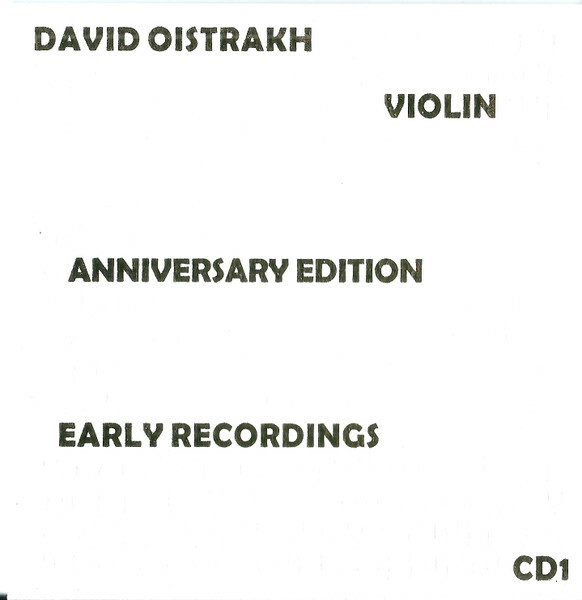 David Oistrakh, violin. Anniversary Edition