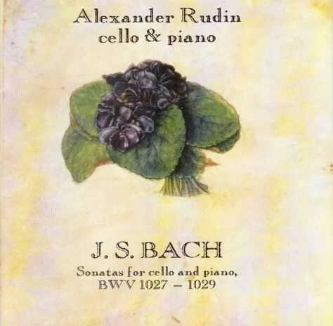 Bach - Sonatas for cello and piano, BWV 1027-1029 - Alexander Rudin