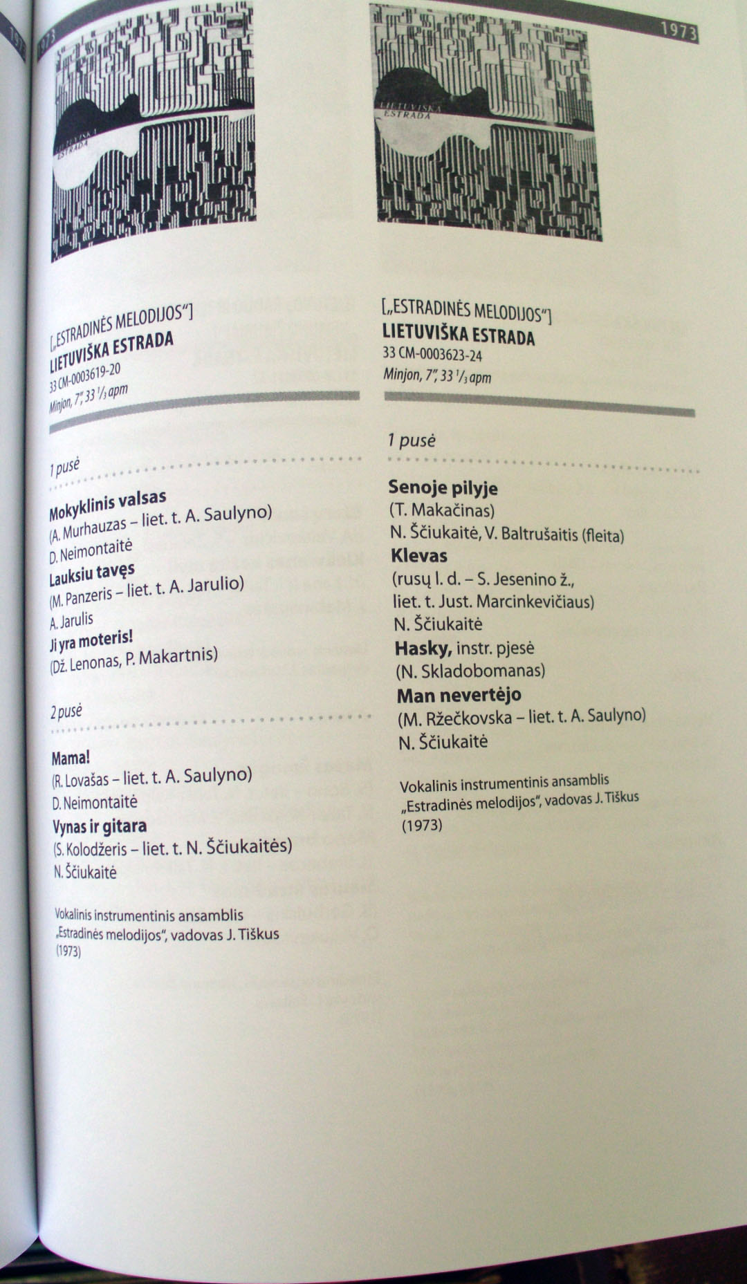 Lietuvos populiarioji muzika, džiazas ir rokas firmos „Melodija" plokštelėse 1962-1992. Katalogas (на литовском и русском яз.). [КАТАЛОГ ВИНИЛОВЫХ ПЛАСТИНОК ЛИТОВСКОЙ ЭСТРАДЫ, РОКА И ДЖАЗА НА ФИРМЕ "МЕЛОДИЯ" 1962-1992]